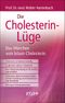 Die Cholesterin-Lüge Cover des Buches Die Cholesterin-Lüge (ISBN: 9783864452093)