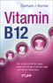 Vitamin B12 Cover des Buches Vitamin B12 (ISBN: 9783864454622)