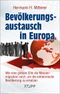 Bevölkerungsaustausch in Europa Cover des Buches Bevölkerungsaustausch in Europa (ISBN: 9783864456275)