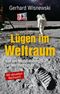 Lügen im Weltraum Cover des Buches Lügen im Weltraum (ISBN: 9783864456770)