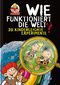 Wie funktioniert die Welt? Cover des Buches Wie funktioniert die Welt? (ISBN: 9783864621666)