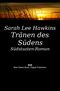 Tränen des Südens Cover des Buches Tränen des Südens (ISBN: 9783864660931)