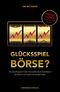Glücksspiel Börse? Cover des Buches Glücksspiel Börse? (ISBN: 9783864700422)