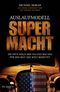 Auslaufmodell Supermacht Cover des Buches Auslaufmodell Supermacht (ISBN: 9783864700873)