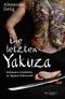 Die letzten Yakuza Cover des Buches Die letzten Yakuza (ISBN: 9783864702501)