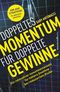 Doppeltes Momentum für doppelte Gewinne Cover des Buches Doppeltes Momentum für doppelte Gewinne (ISBN: 9783864703591)