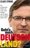 Geht's noch, Deutschland? Cover des Buches Geht's noch, Deutschland? (ISBN: 9783864705960)