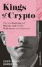 Kings of Crypto Cover des Buches Kings of Crypto (ISBN: 9783864708190)
