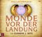 Monde vor der Landung Cover des Buches Monde vor der Landung (ISBN: 9783864847981)
