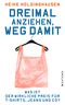 Dreimal anziehen, weg damit Cover des Buches Dreimal anziehen, weg damit (ISBN: 9783864891045)