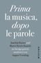 Prima la Musica, dopo le parole Cover des Buches Prima la Musica, dopo le parole (ISBN: 9783864892226)