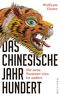 Das chinesische Jahrhundert Cover des Buches Das chinesische Jahrhundert (ISBN: 9783864892615)