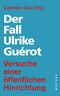 Der Fall Ulrike Guérot Cover des Buches Der Fall Ulrike Guérot (ISBN: 9783864894503)