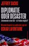 Diplomatie oder Desaster Cover des Buches Diplomatie oder Desaster (ISBN: 9783864894787)