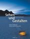 Sehen und Gestalten Cover des Buches Sehen und Gestalten (ISBN: 9783864901287)