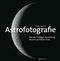 Astrofotografie Cover des Buches Astrofotografie (ISBN: 9783864902574)