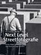 Next Level Streetfotografie Cover des Buches Next Level Streetfotografie (ISBN: 9783864909535)