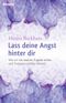 Lass deine Angst hinter dir Cover des Buches Lass deine Angst hinter dir (ISBN: 9783865068972)