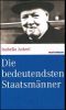 Die bedeutendsten Staatsmänner Cover des Buches Die bedeutendsten Staatsmänner (ISBN: 9783865399007)