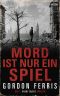 Mord ist nur ein Spiel Cover des Buches Mord ist nur ein Spiel (ISBN: 9783865522283)