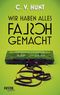 Wir haben alles falsch gemacht Cover des Buches Wir haben alles falsch gemacht (ISBN: 9783865528940)