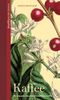 Kaffee Cover des Buches Kaffee (ISBN: 9783865810236)