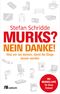 Murks? Nein danke! Cover des Buches Murks? Nein danke! (ISBN: 9783865816719)