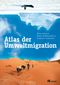 Atlas der Umweltmigration Cover des Buches Atlas der Umweltmigration (ISBN: 9783865818379)