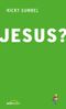 Jesus?! Cover des Buches Jesus?! (ISBN: 9783865912411)