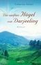 Die sanften Hügel von Darjeeling Cover des Buches Die sanften Hügel von Darjeeling (ISBN: 9783865913241)