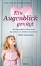 Ein Augenblick genügt Cover des Buches Ein Augenblick genügt (ISBN: 9783865917935)