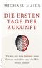 Die ersten Tage der Zukunft Cover des Buches Die ersten Tage der Zukunft (ISBN: 9783866121713)
