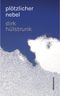 plötzlicher nebel Cover des Buches plötzlicher nebel (ISBN: 9783866383838)