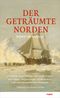 Der geträumte Norden Cover des Buches Der geträumte Norden (ISBN: 9783866487178)