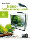 Nano-Süßwasseraquarien Cover des Buches Nano-Süßwasseraquarien (ISBN: 9783866590885)