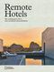 Remote Hotels Cover des Buches Remote Hotels (ISBN: 9783866904255)
