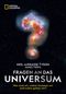 Sachbuch: Fragen an das Universum. Wer sind wir, woher kommen wir und wohin gehen wir? Philosophische Antworten über das Universum mit Wissenschaft, Weisheit und Witz. Cover des Buches Sachbuch: Fragen an das Universum. Wer sind wir, woher kommen wir und wohin gehen wir? Philosophische Antworten über das Universum mit Wissenschaft, Weisheit und Witz. (ISBN: 9783866907805)