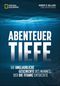 Abenteuer Tiefe Cover des Buches Abenteuer Tiefe (ISBN: 9783866907812)