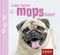 Lebe lieber mopsfidel Cover des Buches Lebe lieber mopsfidel (ISBN: 9783867133586)