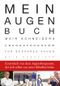 Mein Augen-Buch Cover des Buches Mein Augen-Buch (ISBN: 9783867311380)