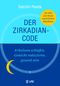 Der Zirkadian-Code Cover des Buches Der Zirkadian-Code (ISBN: 9783867312158)