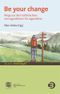 Be your change Cover des Buches Be your change (ISBN: 9783867393225)