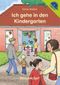 Ich gehe in den Kindergarten / Igelheft 9 Cover des Buches Ich gehe in den Kindergarten / Igelheft 9 (ISBN: 9783867606585)