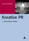 Kreative PR Cover des Buches Kreative PR (ISBN: 9783867643085)