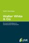 Walter White & Co Cover des Buches Walter White & Co (ISBN: 9783867645515)