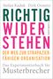 Richtig widerstehen Cover des Buches Richtig widerstehen (ISBN: 9783867747714)