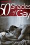 50 Shades of Gay Cover des Buches 50 Shades of Gay (ISBN: 9783867876223)