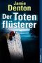 Der Totenflüsterer Cover des Buches Der Totenflüsterer (ISBN: 9783868001792)