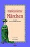 Italienische Märchen Cover des Buches Italienische Märchen (ISBN: 9783868260014)