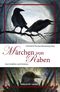 Märchen von Raben Cover des Buches Märchen von Raben (ISBN: 9783868260809)